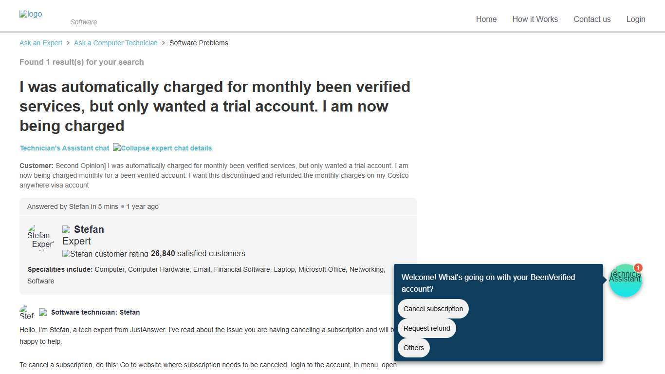 I was automatically charged for monthly been verified services, but only wanted a trial account. I am now being charged